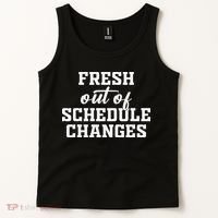 Fresh Out Of Schedule Changes Funny School Counselor Tank Top thumb 2