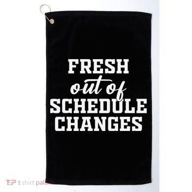 Fresh Out Of Schedule Changes Funny School Counselor Golf Towel