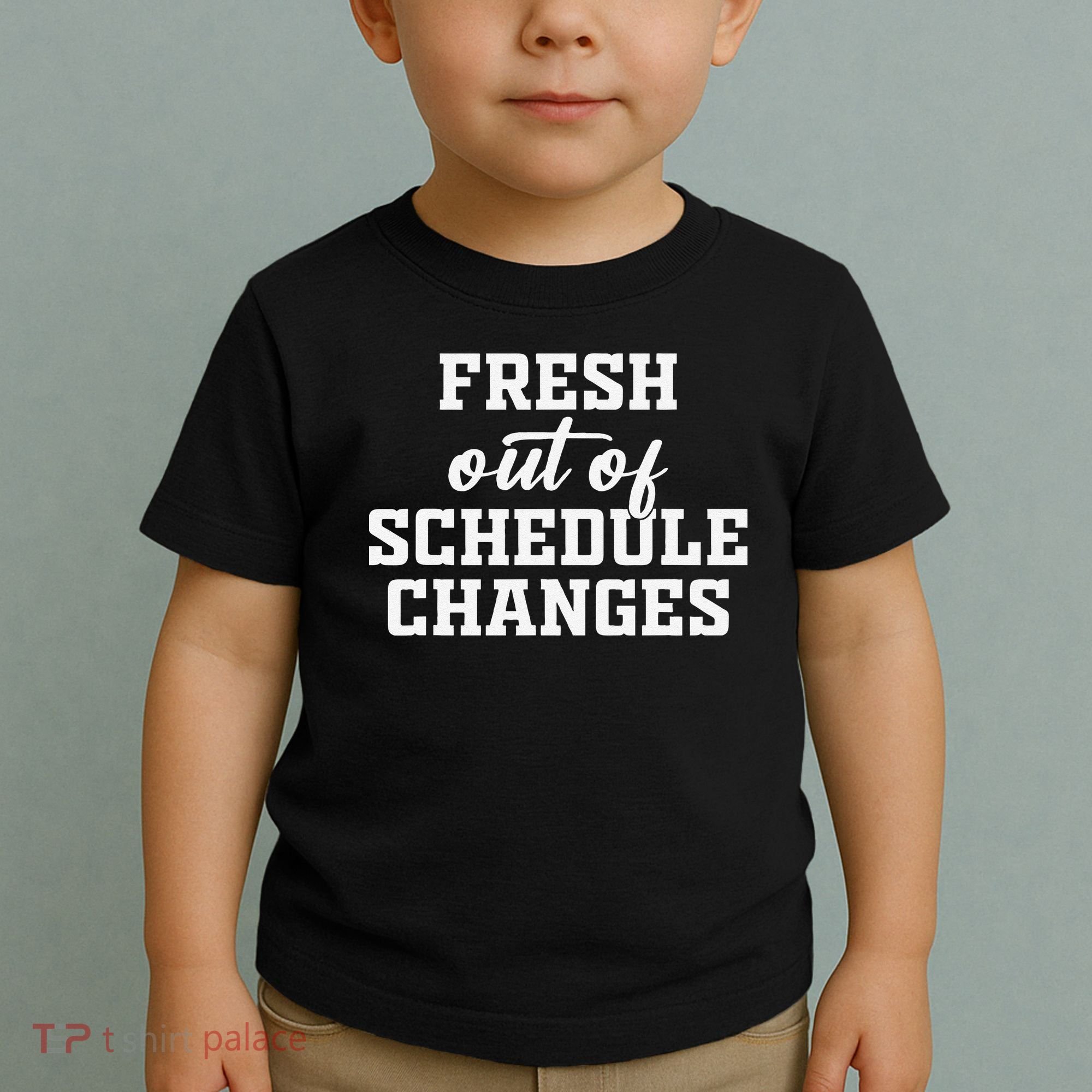 Fresh Out Of Schedule Changes Funny School Counselor Toddler T-Shirt