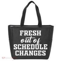 Fresh Out Of Schedule Changes Funny School Counselor Tote Bag thumb 0