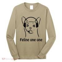 Feline One One Funny 911 Dispatcher Cat Lover Saying Long Sleeve Shirt thumb 0