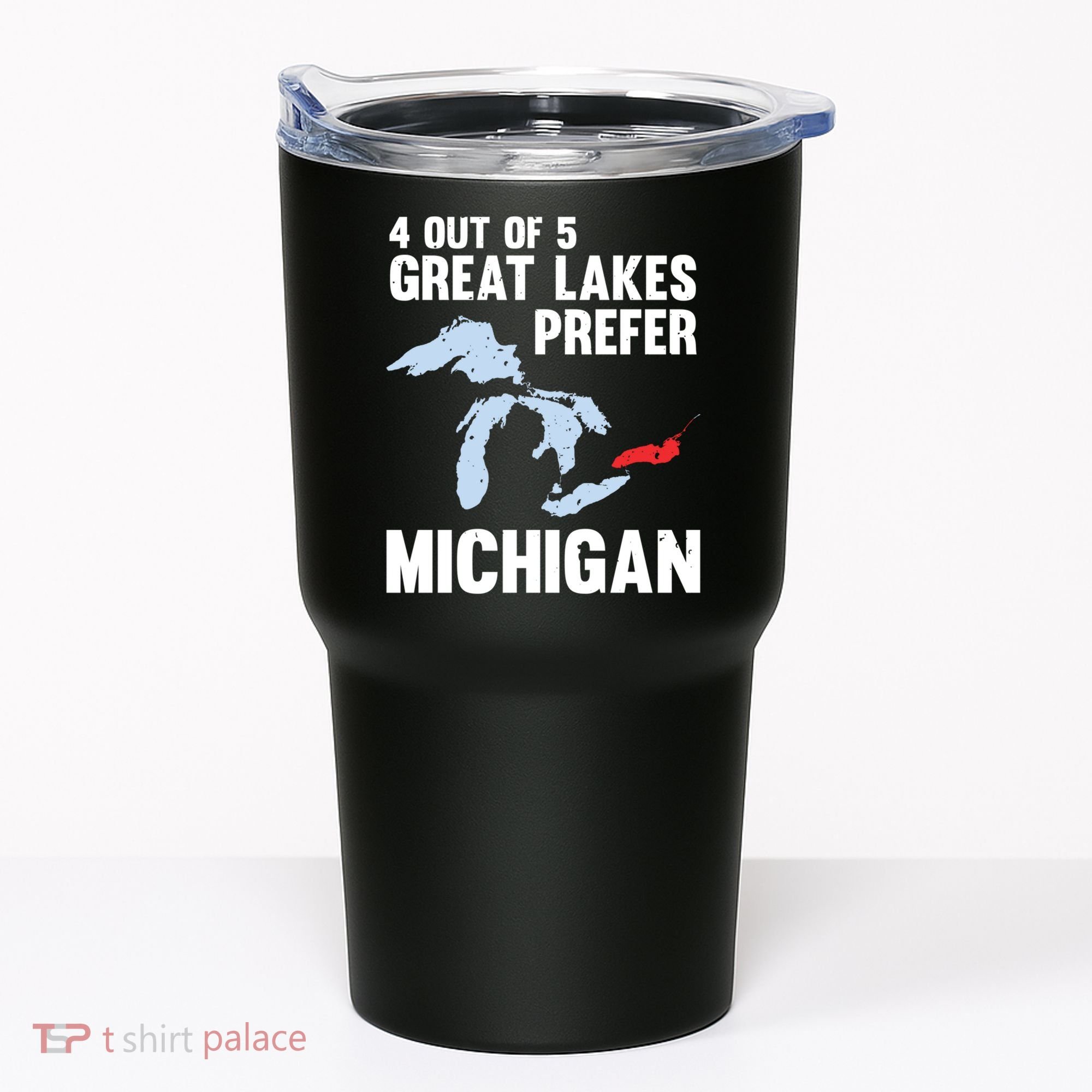Four Out of Five Great Lakes Prefer Michigan Tee Tumbler