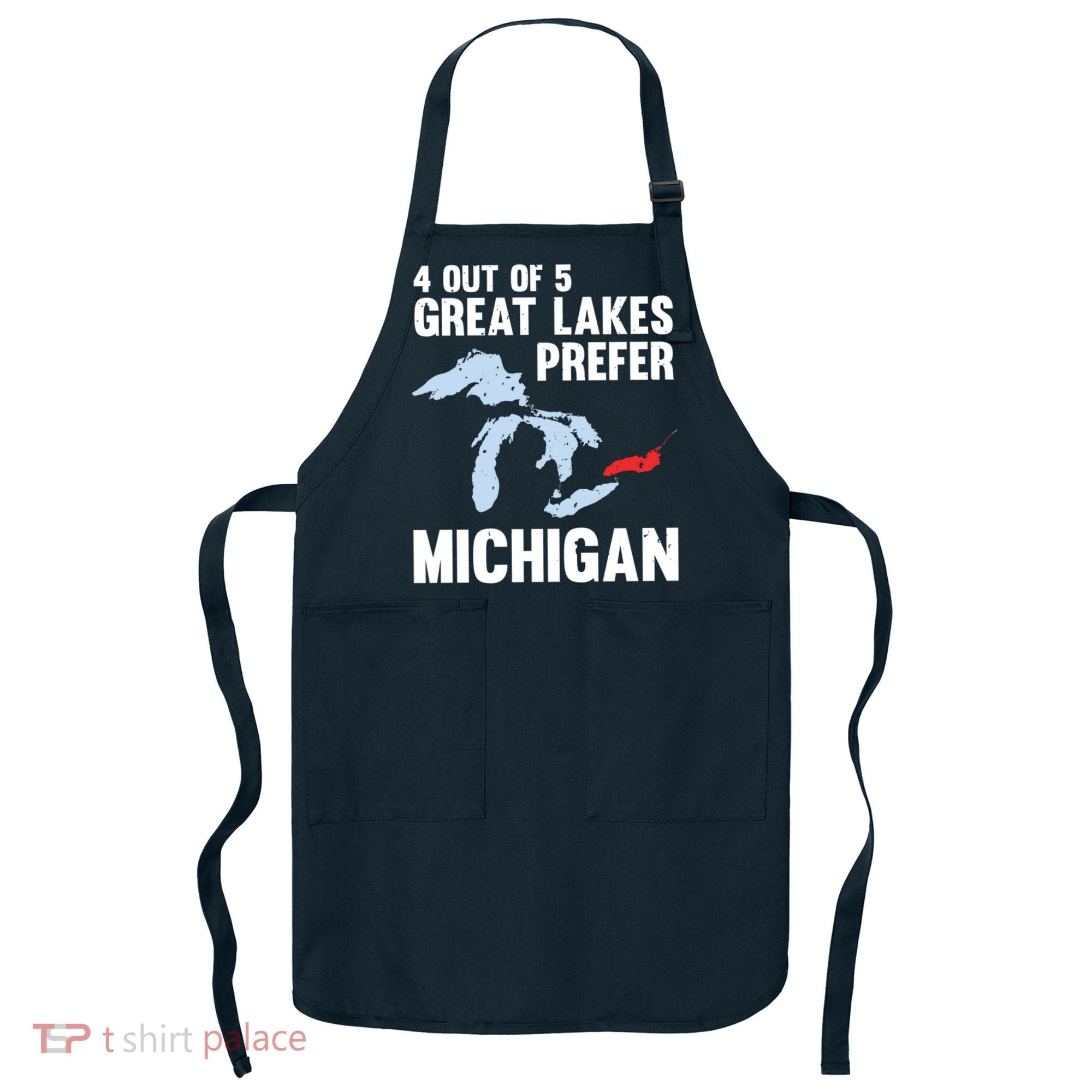 Four Out of Five Great Lakes Prefer Michigan Tee Apron