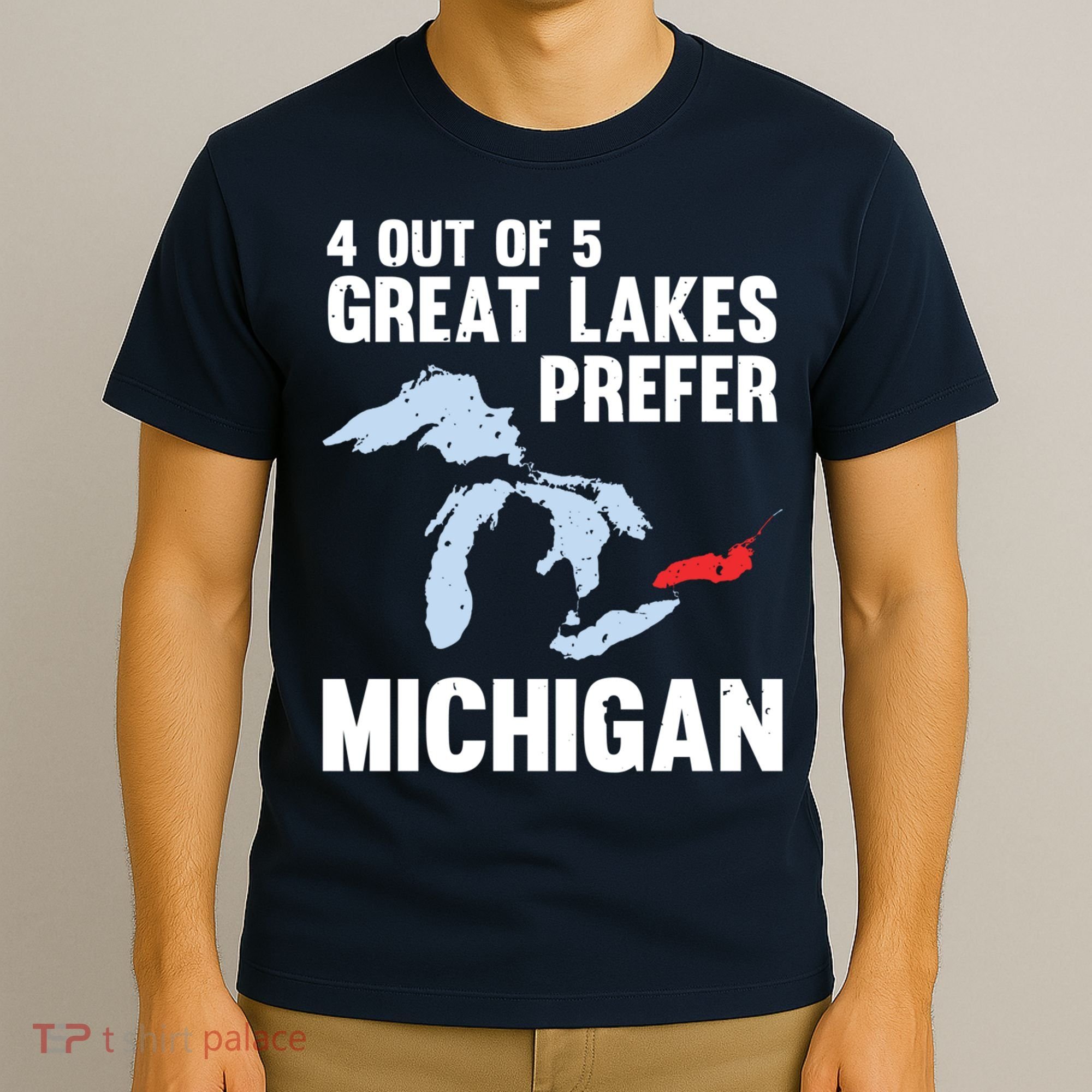 Four Out of Five Great Lakes Prefer Michigan Tee T-Shirt