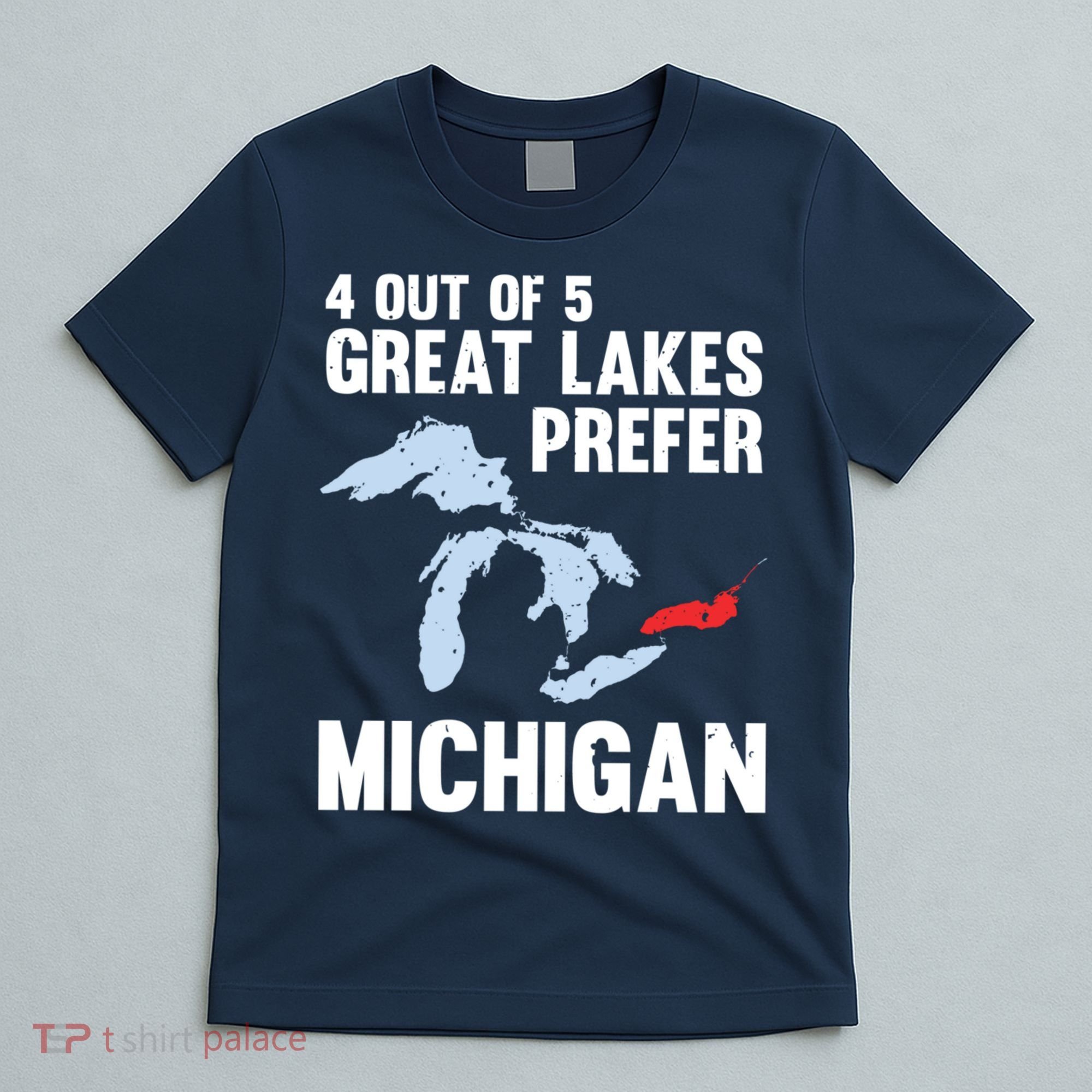 Four Out of Five Great Lakes Prefer Michigan Tee T-Shirt