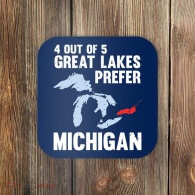 Four Out of Five Great Lakes Prefer Michigan Tee Coaster