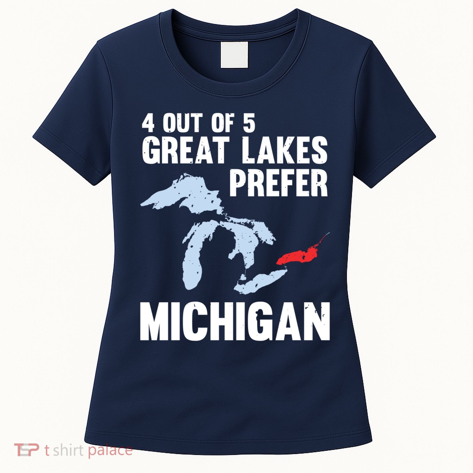 Four Out of Five Great Lakes Prefer Michigan Tee Women's T-Shirt