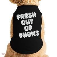 Fresh Out Of Fucks Doggie Tank thumb 0