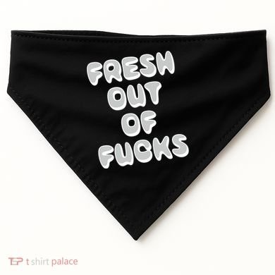 Fresh Out Of Fucks USA-Made Doggie Bandana