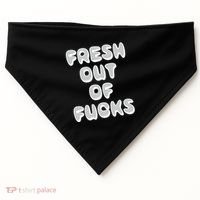 Fresh Out Of Fucks USA-Made Doggie Bandana thumb 0