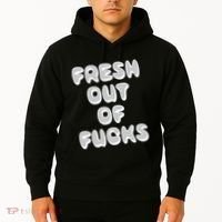 Fresh Out Of Fucks Hoodie thumb 2