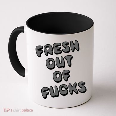 Fresh Out Of Fucks Coffee Mug