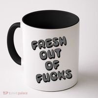 Fresh Out Of Fucks Coffee Mug thumb 0
