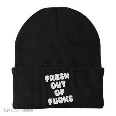 Fresh Out Of Fucks Beanie