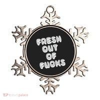 Fresh Out Of Fucks Ornament thumb 0
