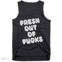 Fresh Out Of Fucks Tank Top thumb 0