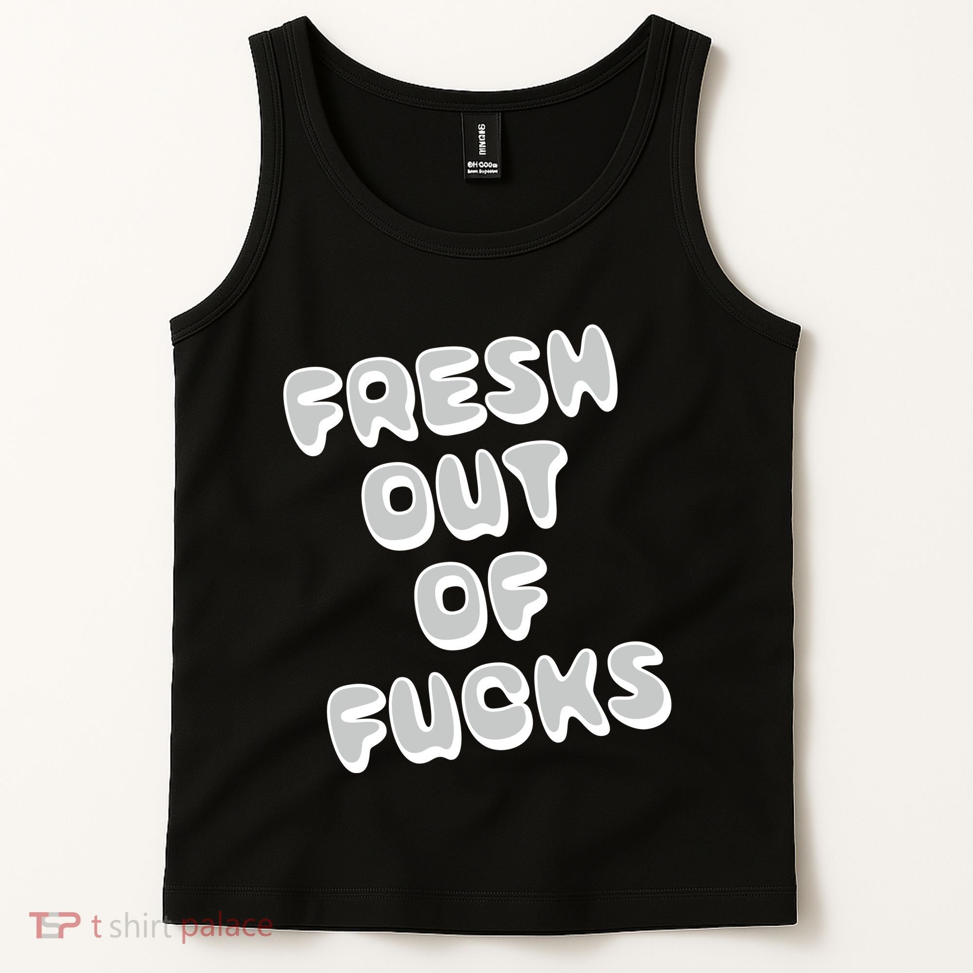 Fresh Out Of Fucks Tank Top