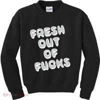 Fresh Out Of Fucks Kids Sweatshirt thumb 0