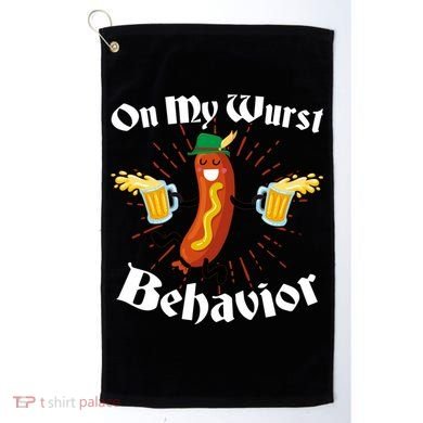 Funny Oktoberfest On My Wurst Behavior Golf Towel