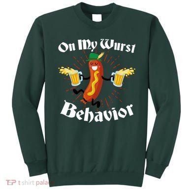 Funny Oktoberfest On My Wurst Behavior Sweatshirt