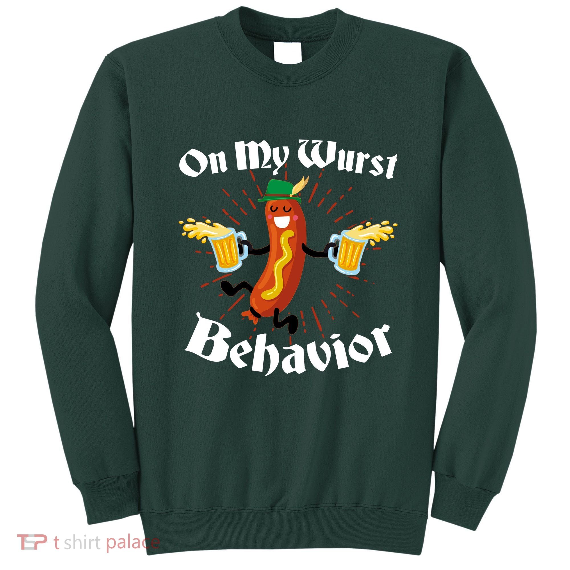 Funny Oktoberfest On My Wurst Behavior Sweatshirt