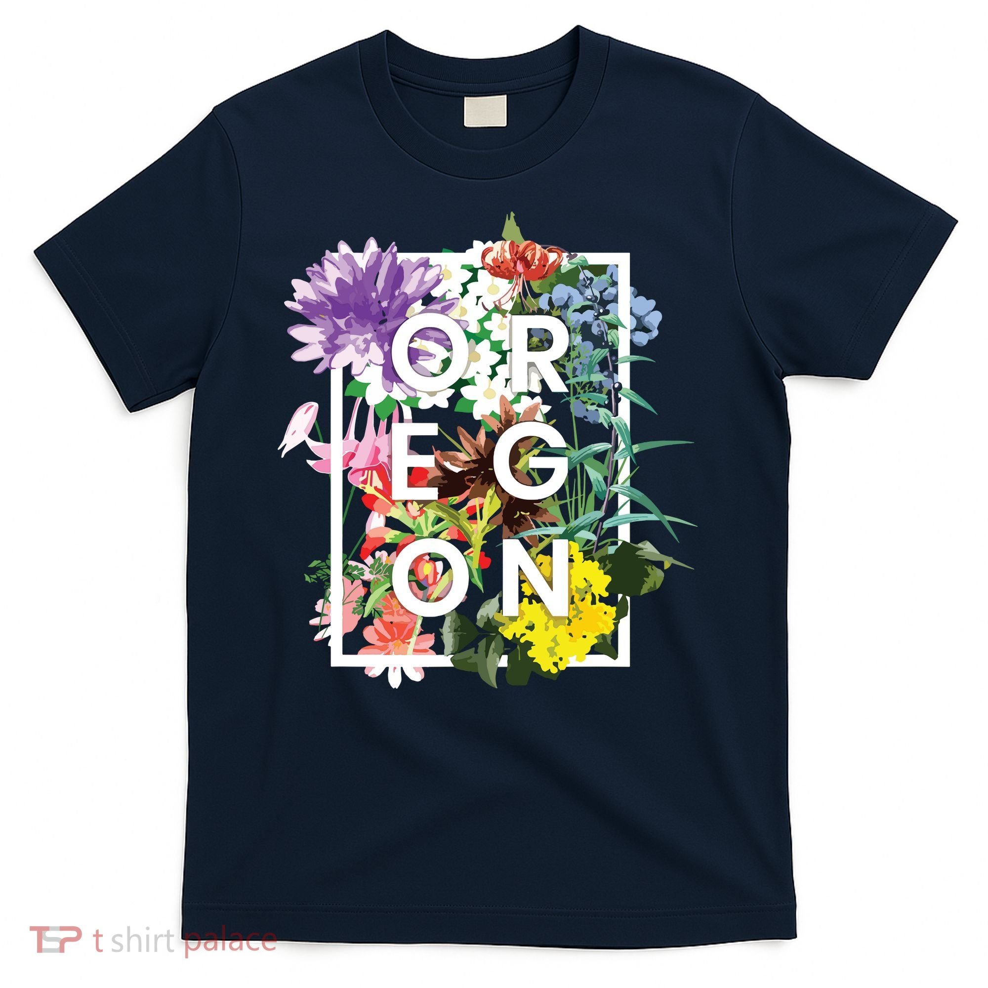 Flowers Of Oregon Word Art Oregonian Pride T-Shirt