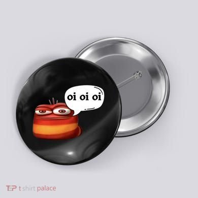 Funny Oi Oi Oi Red Worm Sarcastic Meme Button