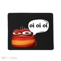 Funny Oi Oi Oi Red Worm Sarcastic Meme Mousepad thumb 0