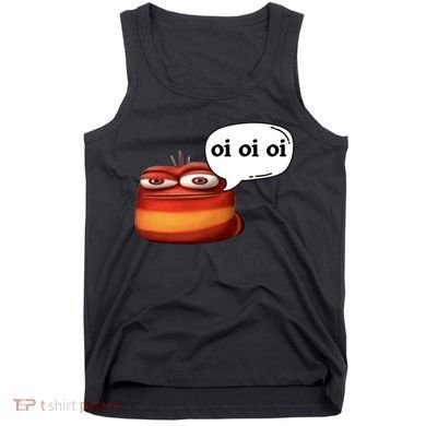 Funny Oi Oi Oi Red Worm Sarcastic Meme Tank Top