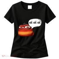 Funny Oi Oi Oi Red Worm Sarcastic Meme Women's T-Shirt thumb 0