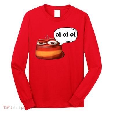 Funny Oi Oi Oi Red Worm Sarcastic Meme Long Sleeve Shirt