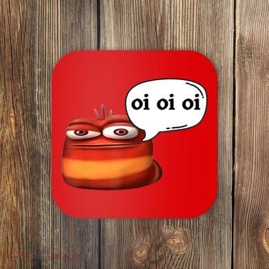 Funny Oi Oi Oi Red Worm Sarcastic Meme Coaster