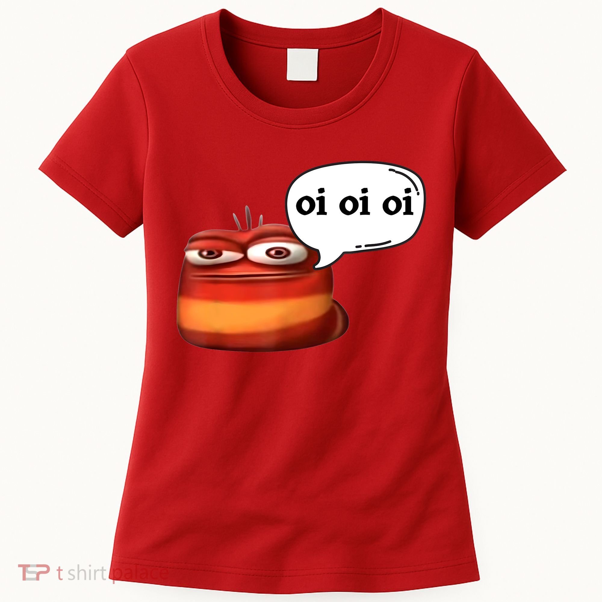 Funny Oi Oi Oi Red Worm Sarcastic Meme Women's T-Shirt