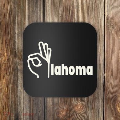 Funny Oklahoma OK State Coaster