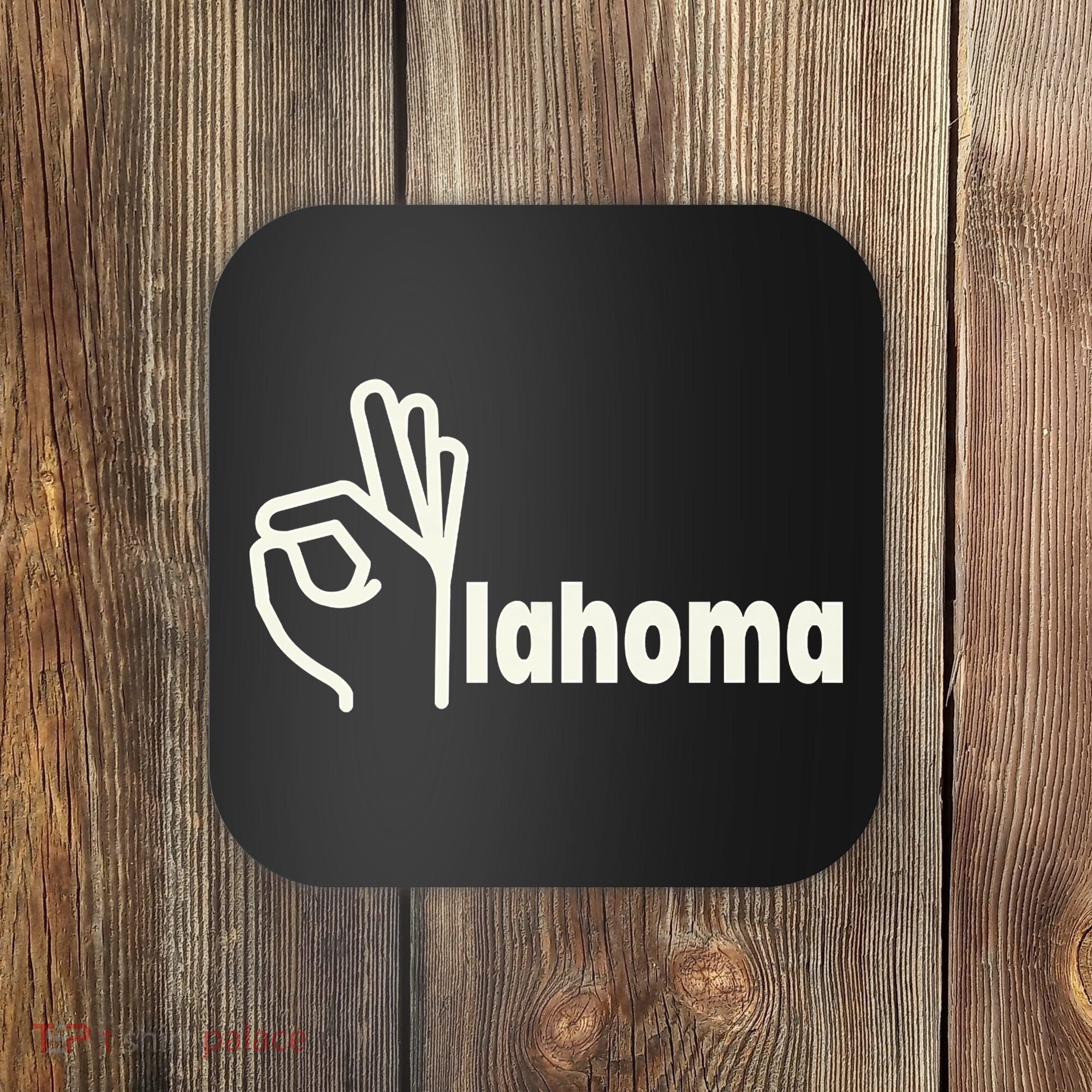 Funny Oklahoma OK State Coaster