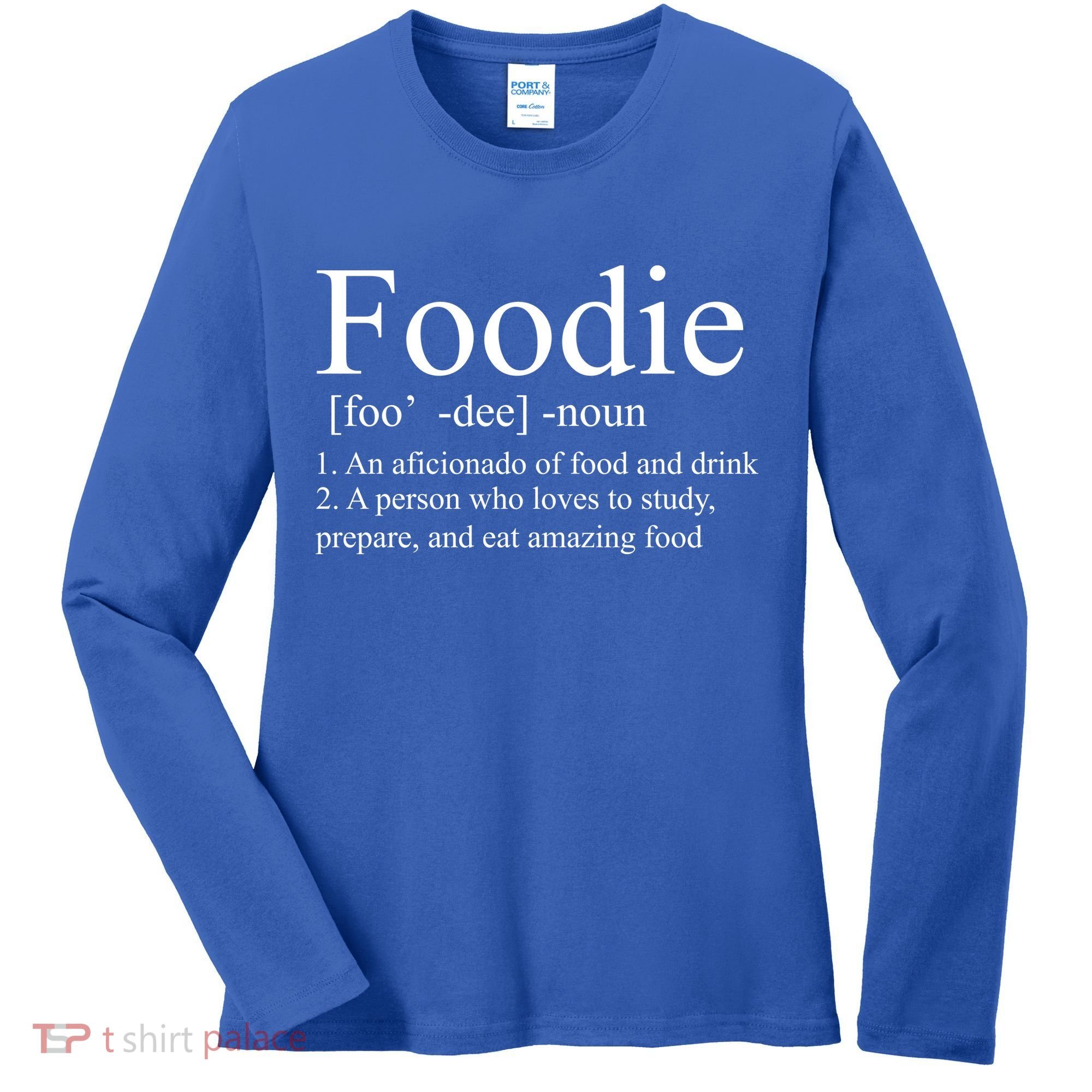 Foodie Definition Women's Long Sleeve Shirt