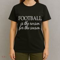 Football Is The Reason For The Season T-Shirt thumb 4