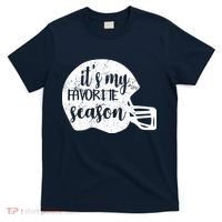 Football It's My favorite Season T-Shirt thumb 0