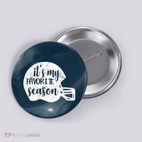Football It's My favorite Season Button thumb 0