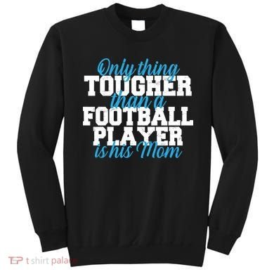 Football Player Tough Mom Sweatshirt