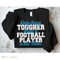 Football Player Tough Mom Sweatshirt thumb 2