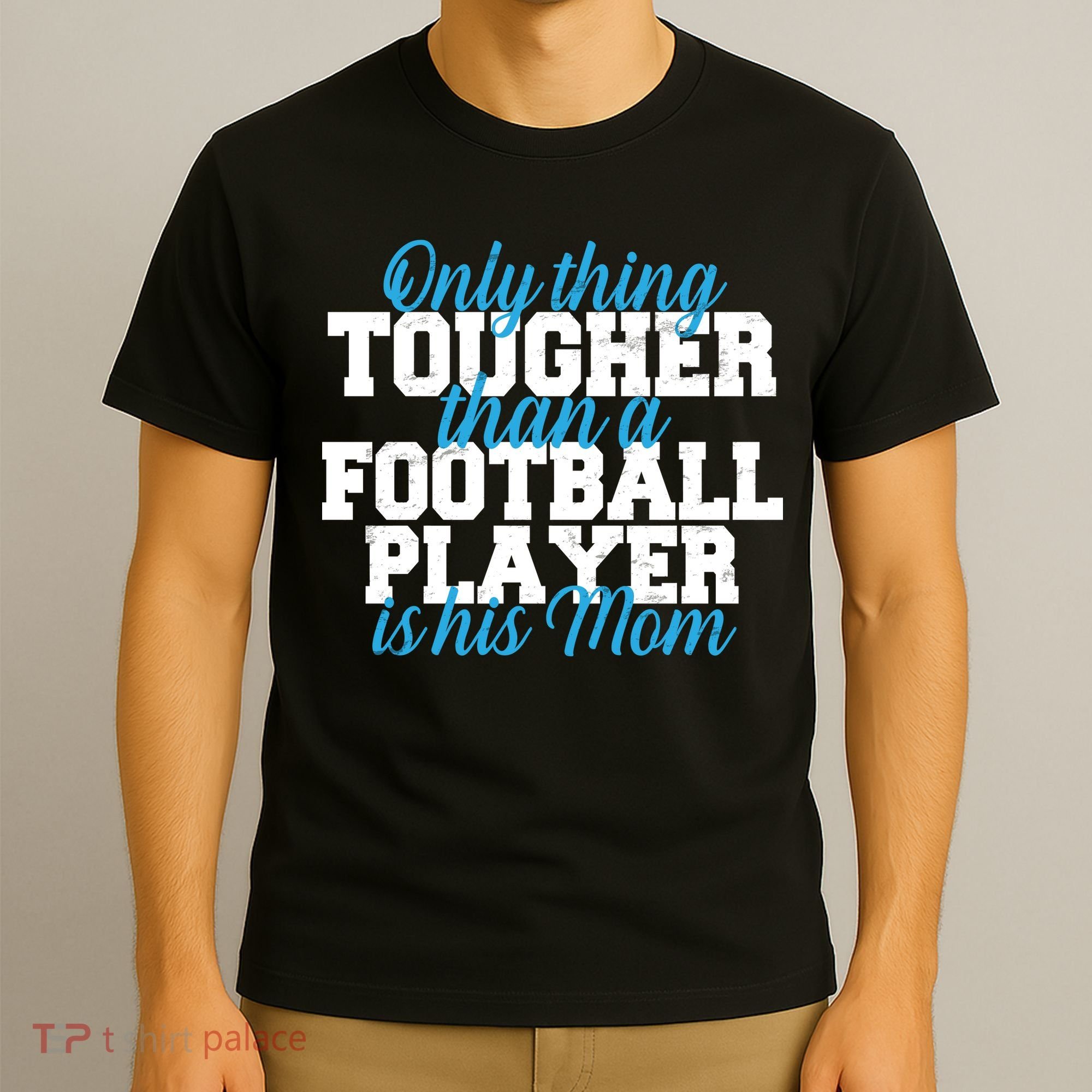 Football Player Tough Mom T-Shirt