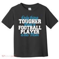 Football Player Tough Mom Toddler T-Shirt thumb 0