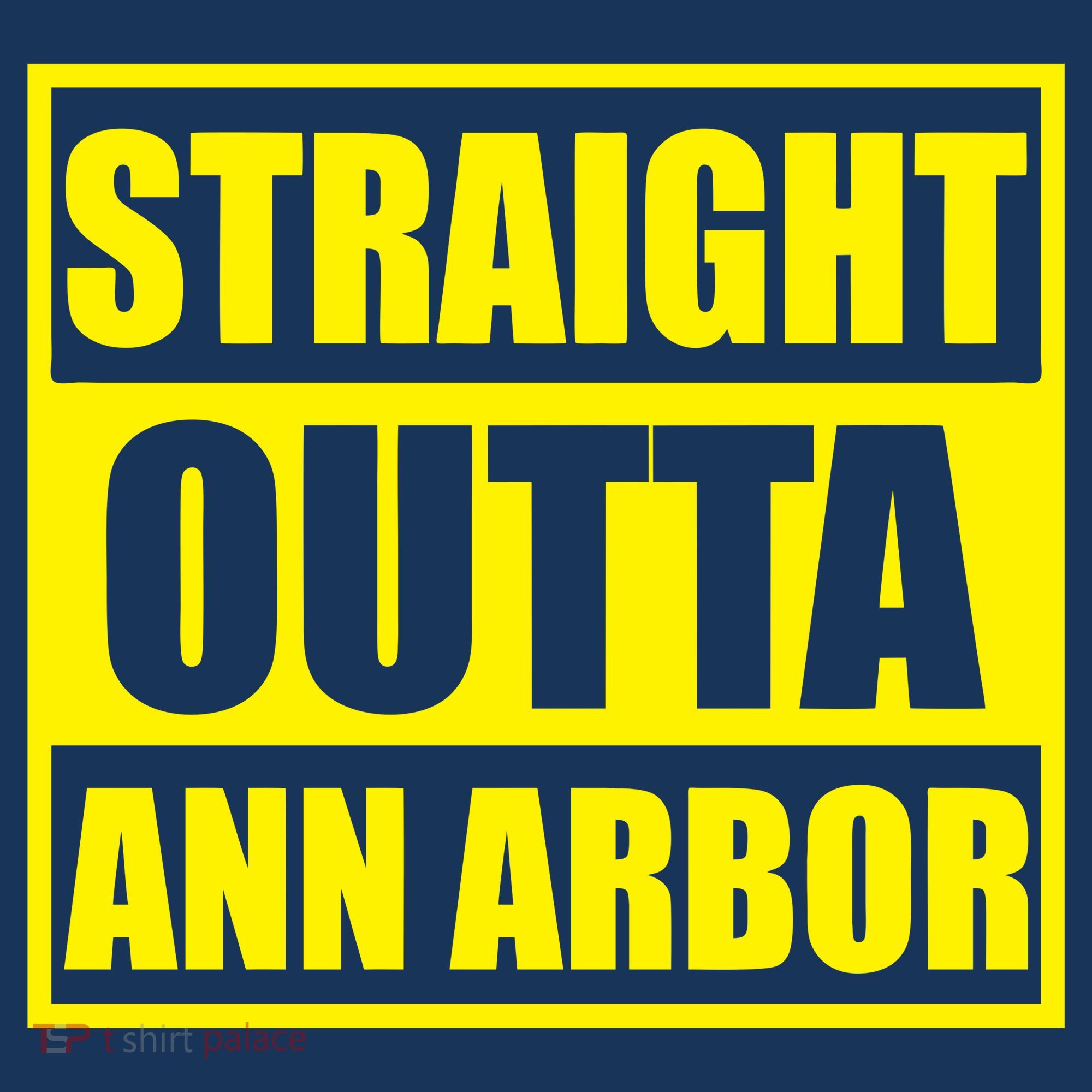 Football Straight Outta Ann Arbor Michigan Sweatshirt