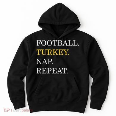 Football Turkey Nap Repeat Thanksgiving Hoodie