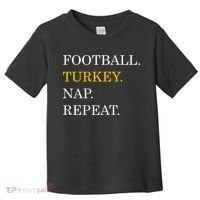 Football Turkey Nap Repeat Thanksgiving Toddler T-Shirt thumb 0