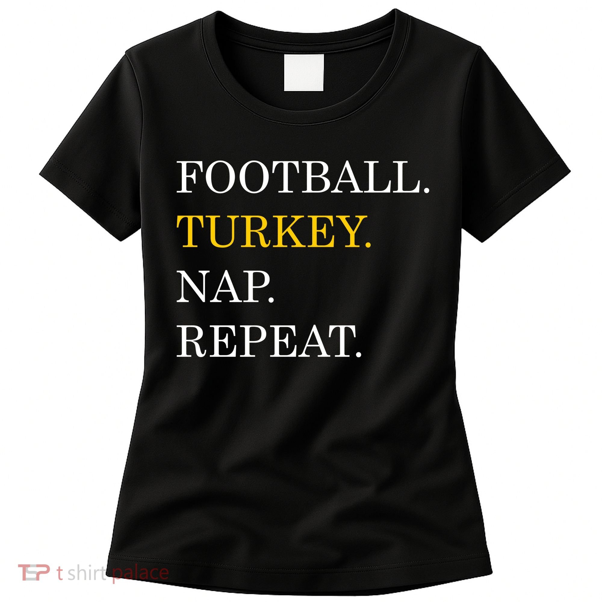 Football Turkey Nap Repeat Thanksgiving Women's T-Shirt