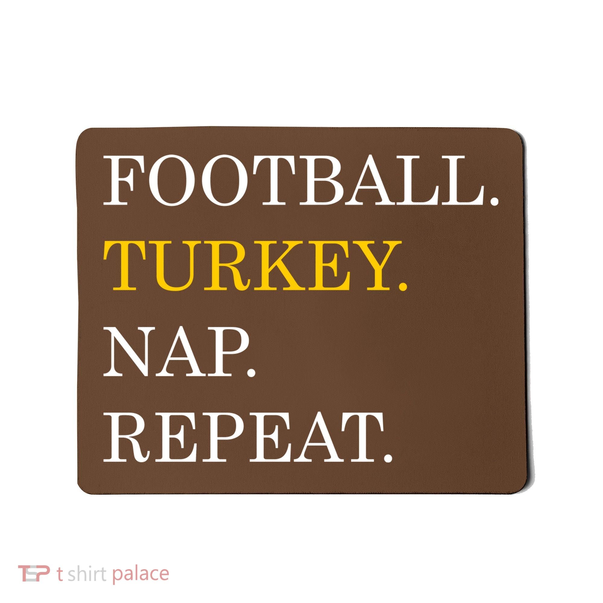 Football Turkey Nap Repeat Thanksgiving Mousepad