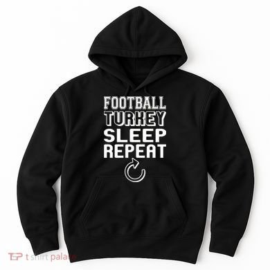 Football Turkey Sleep Repeat Hoodie