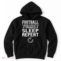 Football Turkey Sleep Repeat Hoodie thumb 0